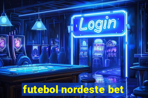 futebol nordeste bet